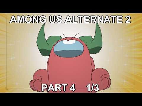 Among Us Animation Alternate 2 Part 4 - Unjust 1/3