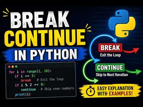 Break & Continue in Python | Control Loop Execution Easily
