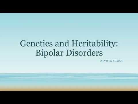 (Bipolar Series 07) Genetics and Heritability in Bipolar Disorders: Dr Vivek Kumar