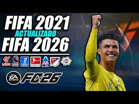 ⚽ ¡FIFA 21 ACTUALIZADO AL 2025/2026! ⚽