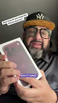 How long do you keep the box to your Apple iPhone