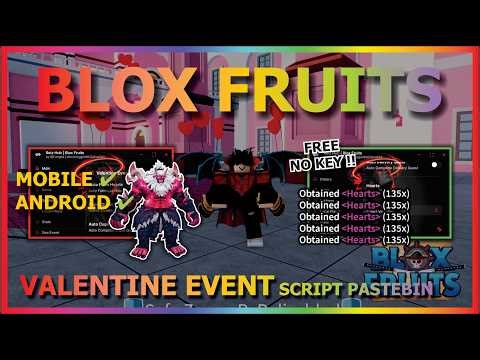 BLOX FRUITS Script No Key UPD VALENTINE AUTO FARM HEARTS, VALENTINE QUEST, AUTO SHOP, DELIVERY ❤️