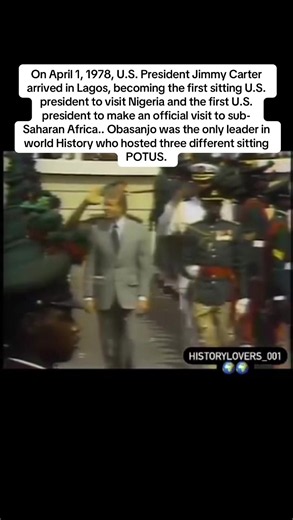 On Saturday, April 1, 1978, President Jimmy Carter of the United States arrived in Lagos, marking a major moment in Nigeria–United States relations. Carter’s visit, which lasted from March 31 to April 3, 1978, was the first visit to Nigeria by a sitting U.S. president and the first official state visit by a U.S. president to sub-Saharan Africa. Carter was received by Nigeria’s Head of State, Lieutenant-General Olusegun Obasanjo, who had himself visited Washington, D.C., in October 1977 and met w