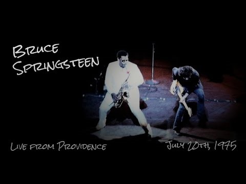 Bruce Springsteen - Jul. 20th, 1975 - Live from Providence 