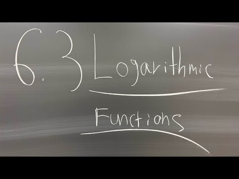 Logarithmic Functions- Section 6.3
