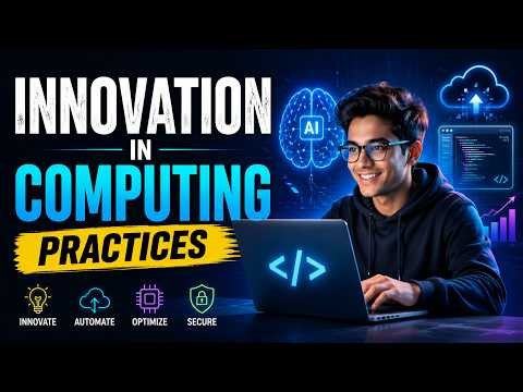 Innovation in Computing Practices (15 Minutes)