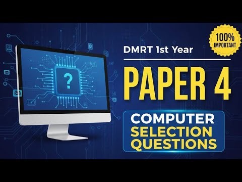 Paper 4: |Computer /Selection Questions and Answers for| |DMRT 1st Year Students|💐👍