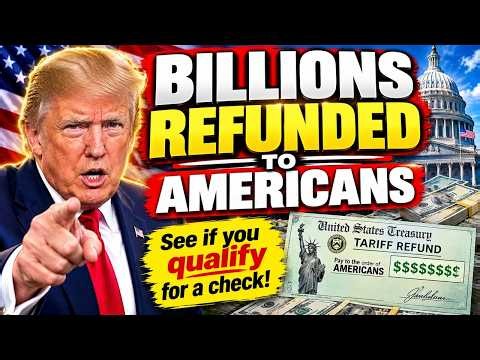 Tariff Refunds Are Here: What Every American Needs to Know