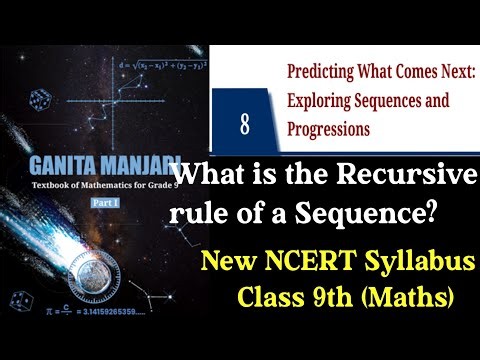 Sequences and Progressions || Chapter 8 || Class 9th || Recursive Rule || New NCERT Syllabus