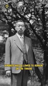 Why Emperor Hirohito Remained on the Throne After World War II?