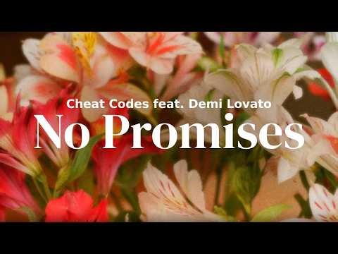 Cheat Codes feat. Demi Lovato - No Promises | Lyrics