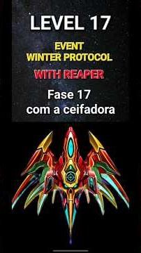 Alien shooter. LEVEL 17 WITH REAPER. EVENT WINTER PROTOCOL. FASE 17 com ceifadora.