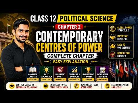 Class 12 Political Science Chapter 2 | Contemporary Centres of Power Full Chapter | Easy Explanation