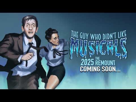 Coming Soon to Digital Download & YouTube... THE GUY WHO DIDN'T LIKE MUSICALS (2025 Remount)!