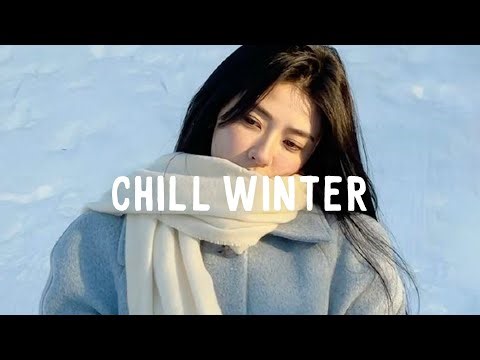 Chill Winter ❄️ Positive Morning Music to Boost Your Mood | Chill Life Music