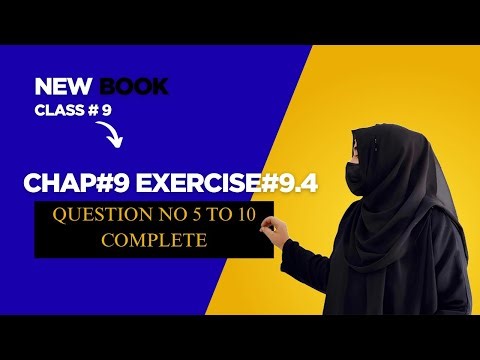 Class 9th Math New Book Ch 9 Exercise 9.4 Question 5 to 10-9th Math E.X 9.4 Q5,Q6,Q7,Q8,Q9,Q10-PCTB