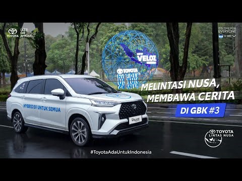 TOYOTA VELOZ HYBRID Lintas Nusa - Melintasi Nusa, Membawa Cerita di GBK​