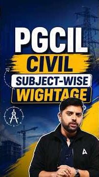 PGCIL Civil Subject Wise Weightage 2025 🔥 Most Important Topics #PGCIL #CivilEngg