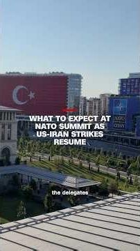 What to expect at NATO summit as US-Iran strikes resume
