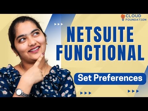 NetSuite functional Set Preferences| NetSuite functional Online Training | NetSuite |CloudFoundation