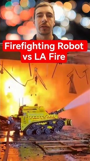 Firefighting Robot Vs LA Fire