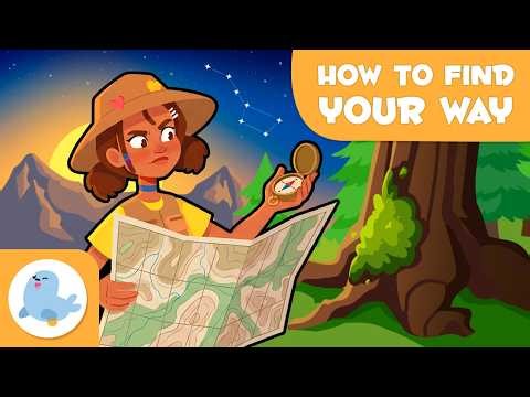How to FIND YOUR WAY for Kids 🧭🌍 Cardinal Directions, Maps, the Sun, the Stars, the Compass