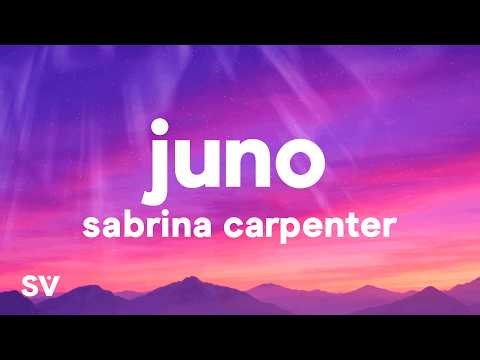 Sabrina Carpenter - Juno (Lyrics)