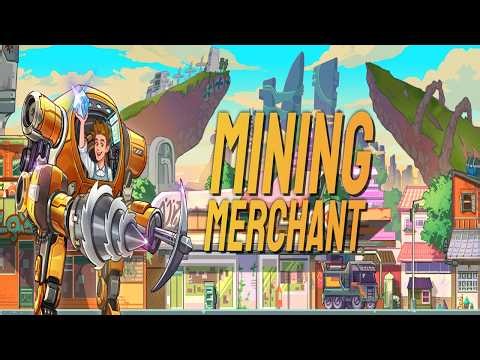 Mining Merchant First Look