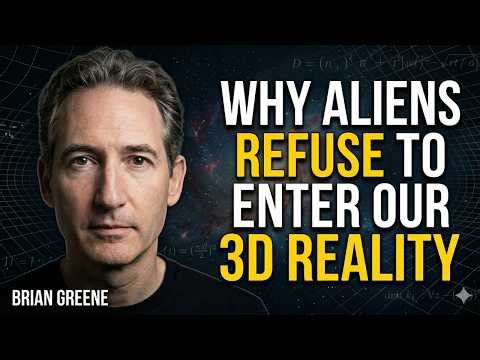 Why Aliens Refuse to Enter Our 3D Reality | BRIAN GREENE