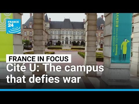 Cité Universitaire de Paris: The French campus that defies war • FRANCE 24 English