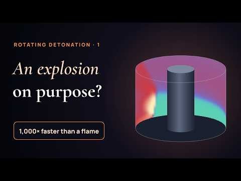 Why would you want an explosion in an engine? — Rotating Detonation Engines, Episode 1