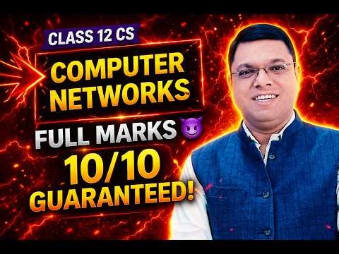 Computer Networks 🔥 | 10/10 Guaranteed? 😈 | Class 12 CS 2026