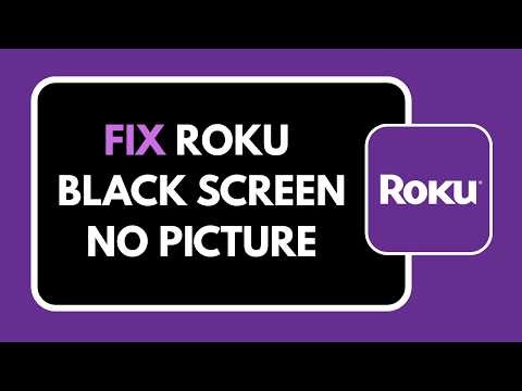 HOW TO FIX ROKU BLACK SCREEN NO PICTURE 2026