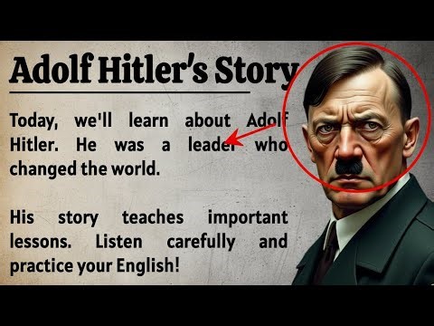 Adolf Hitler: A Historical Story | Learn English Through Listening |
