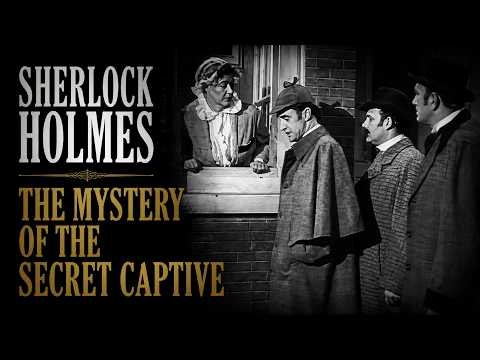 The Mystery of the Secret Captive | Sherlock Holmes (1954) Classic TV