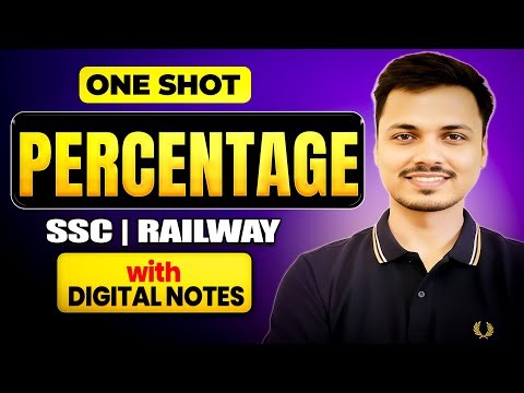 Percentage One Shot: Zero to Hero 🚀 | All Types Covered | SSC, Railway, State Exams 2026