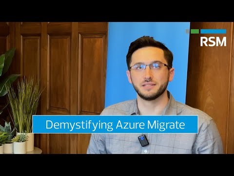 Demystifying Azure Migrate | RSM Cloud Clips