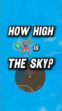 How High is TotK’s Sky?