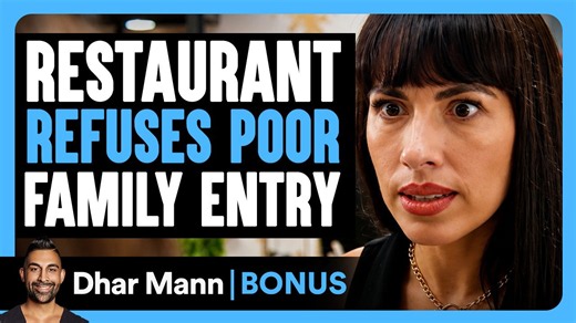 Restaurant refuses poor family entry | Dhar Mann bonus!