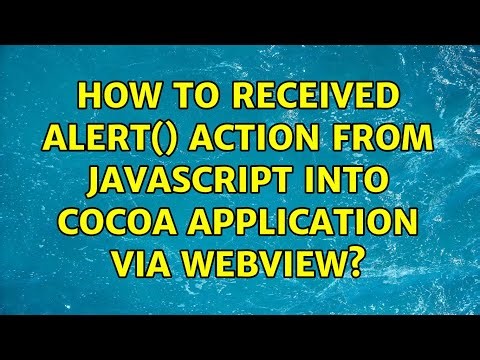 How to received alert() action from javascript into Cocoa application via WebView? (2 Solutions!!)