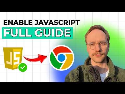 How to Enable JavaScript on Google Chrome [2026 Full Guide]