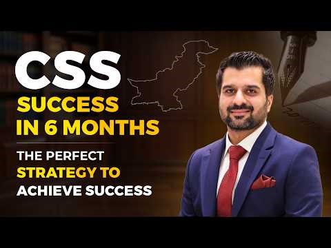 How to guarantee your CSS success in 6 months? A perfect strategy to achieve success in CSS/ PMS. 