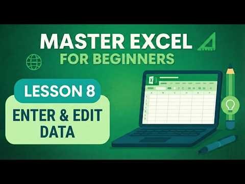 Complete Excel Tutorial | Enter & Edit Data (08)
