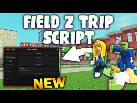 *NEW* Field Trip Z Script (PASTEBIN 2026) ( OP SRCIPT )