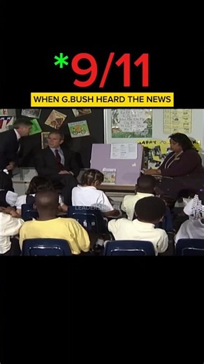 When president Bush heard the 9/11 news 🇺🇸