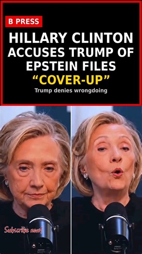 OPTION:Hillary Clinton Calls Out Trump Over Epstein Files Cover-Up Claim