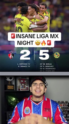 WHAT A LIGA MX NIGHT!! #clubamerica #aguilasdelamerica #chivas #atlasfc #ligamx