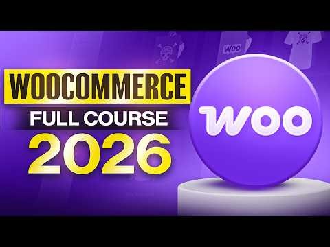 WooCommerce Tutorial 2026: Complete MasterClass for Beginners