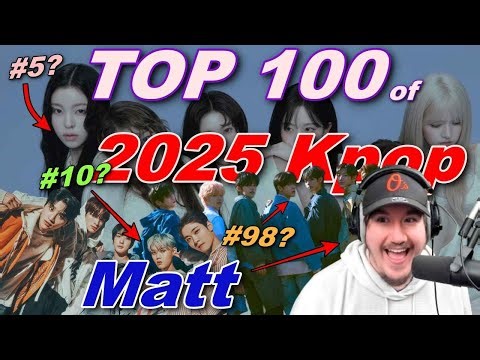 Matt's 100 BEST Kpop/Korean Songs of 2025