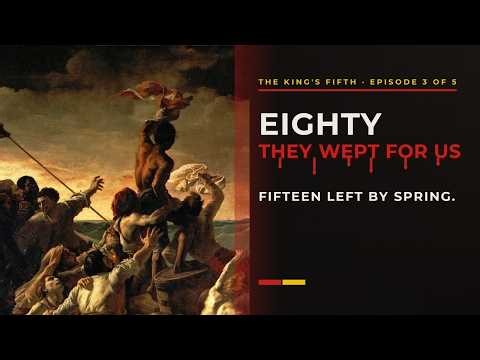 The People They Came to Conquer Sat Down and Wept for Them - THE KING'S FIFTH (3/5)